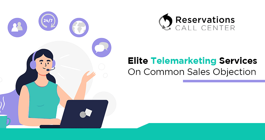 A blog banner by Reservations Call Center titled Elite Telemarketing Services On Common Sales Objection