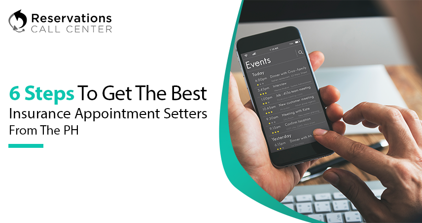 A blog banner by Reservations Call Center titled 6 Steps To Get The Best Insurance Appointment Setters From The PH
