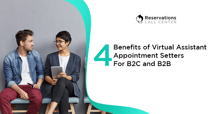 A blog banner by Reservations Call Center titled 4 Benefits of Virtual Assistant Appointment Setters For B2C and B2B